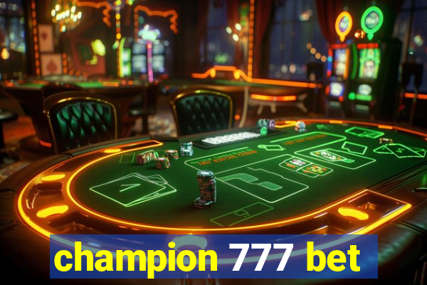 champion 777 bet